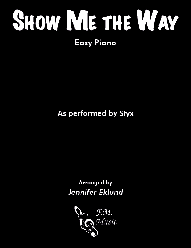 Show Me the Way (Easy Piano)